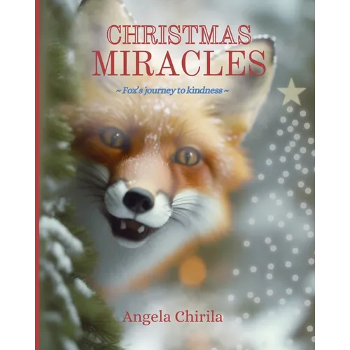 Christmas Miracles: Fox's Journey To Kindness