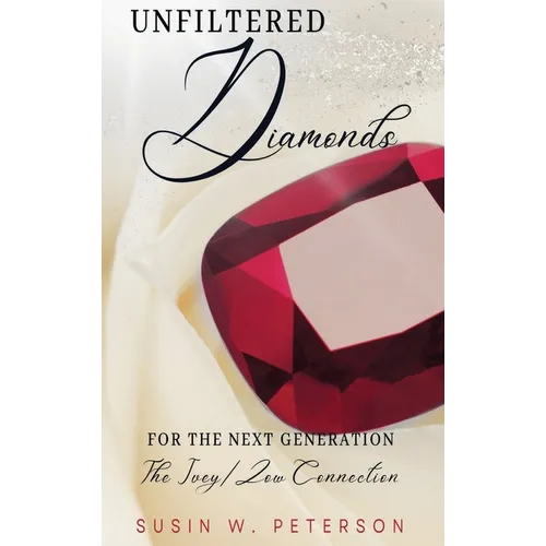 Unfiltered Diamonds For The Next Generation