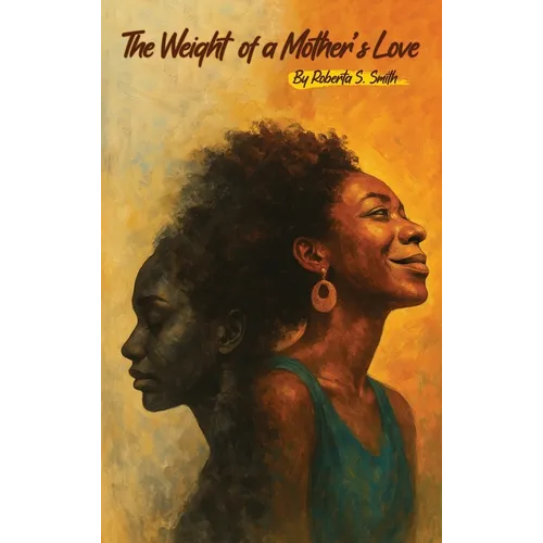 The Weight of a Mother's Love