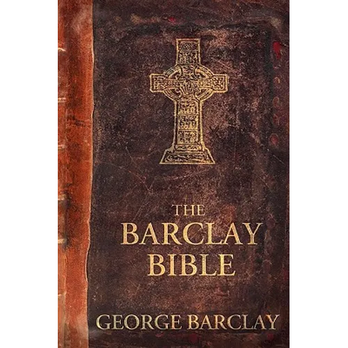The Barclay Bible: First Edition