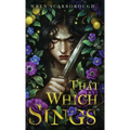 That Which Sings