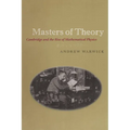 Masters of Theory: Cambridge and the Rise of Mathematical Physics