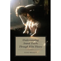 Understanding Sound Tracks Through Film Theory