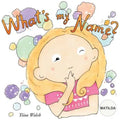 What's my name? MATILDA