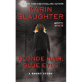Blonde Hair, Blue Eyes