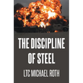 The Discipline of Steel