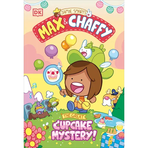Max and Chaffy: The Great Cupcake Mystery