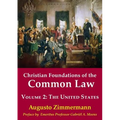 Christian Foundations of the Common Law, Volume 2: The United States