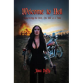 Welcome To Hell: Resurrecting The Devil, One Ride at a Time