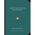 Knights Templar And Allied Masonic Degrees