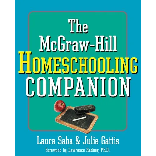 The McGraw-Hill Homeschooling Companion