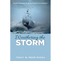 Weathering the Storm: Simple Strategies for Being Peaceful and Prepared