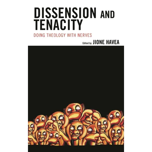 Dissension and Tenacity: Doing Theology with Nerves