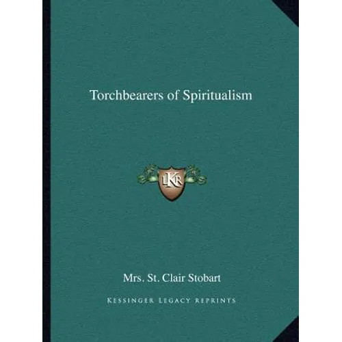 Torchbearers of Spiritualism