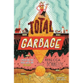 Total Garbage: A Messy Dive Into Trash, Waste, and Our World