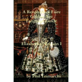 A Renaissance Faire Golden Age Language Guide Elizabethan Edition I