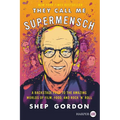 They Call Me Supermensch: A Backstage Pass to the Amazing Worlds of Film, Food, and Rock'n'roll