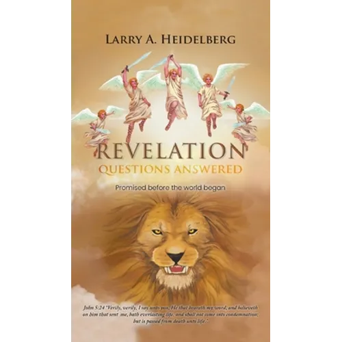 Revelation Questions Answered: Promised Before the World Began
