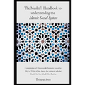 The Muslim's handbook to understanding the Islamic Social system: Compilation of Question & Answers issued by Hizb Ut Tahrir & its Ameer, the eminent