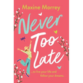 Never Too Late