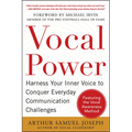 Vocal Power: Harness Your Inner Voice to Conquer Everyday Communication Challenges, with a Foreword by Michael Irvin
