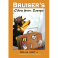 Bruiser's G'Day From Europe