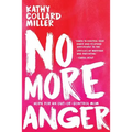 No More Anger: Hope for the Out-of-Control Mom
