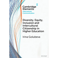 Diversity, Equity, Inclusion and Intercultural Citizenship in Higher Education