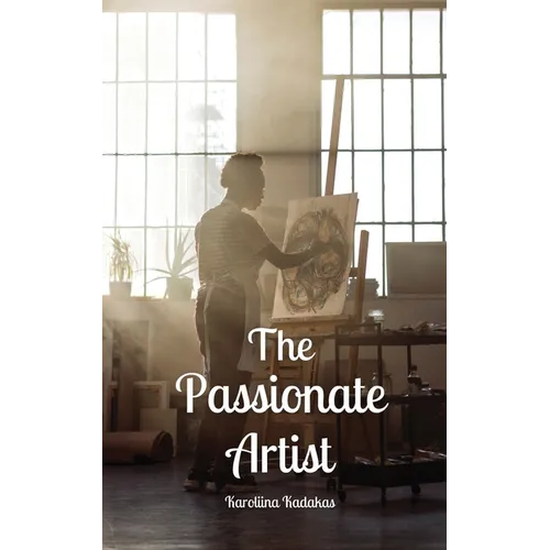 The Passionate Artist