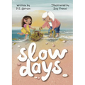 Slow Days