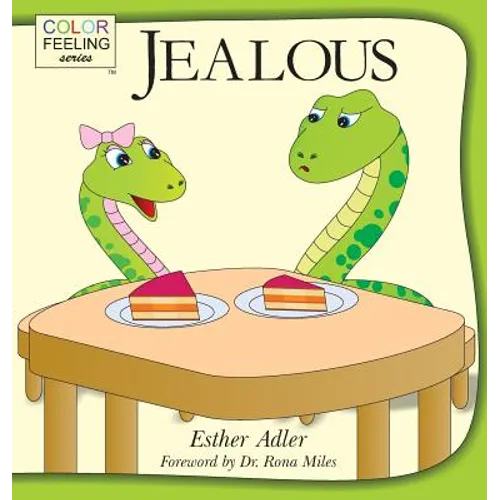 Jealous: Helping Children Cope With Jealousy