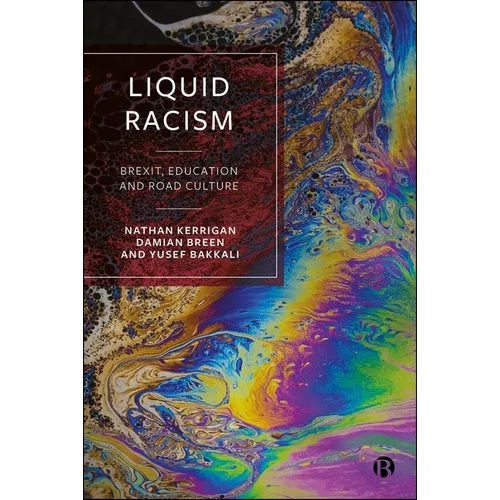 Liquid Racism: Brexit, Education and Road Culture