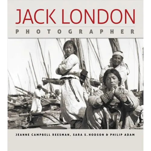 Jack London, Photographer