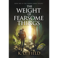 The Weight of Fearsome Things: Book Two in The Camino Family Trilogy