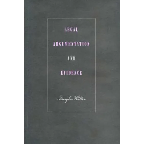 Legal Argumentation and Evidence