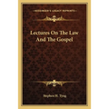 Lectures On The Law And The Gospel