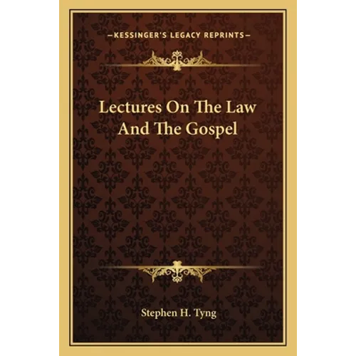 Lectures On The Law And The Gospel