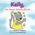 Kelly, the Sweet Smelly Skunk