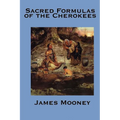 The Sacred Formulas of the Cherokees