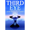 Third Eye: The Forgotten History of the Third Eye in the Ancient Americas