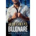 Blue Collar Billionaire