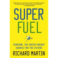 Superfuel: Thorium, the Green Energy Source for the Future