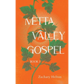 Metta Valley Gospel, Book 1
