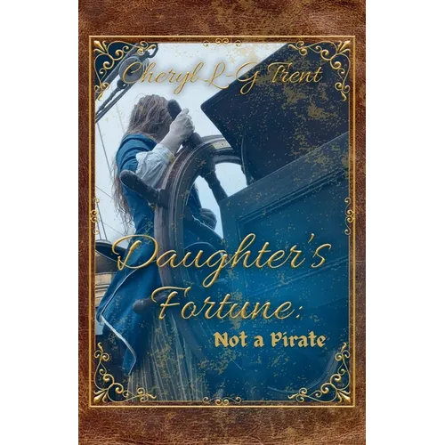 Daughter's Fortune: Not a Pirate Book