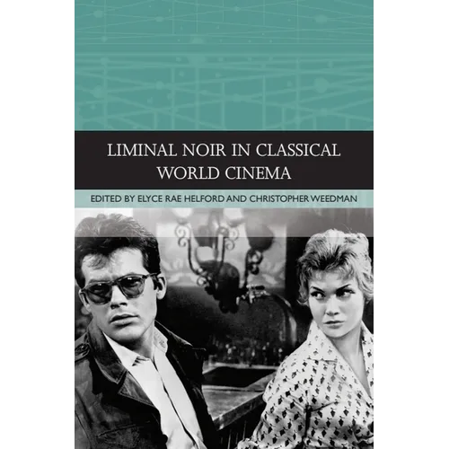 Liminal Noir in Classical World Cinema