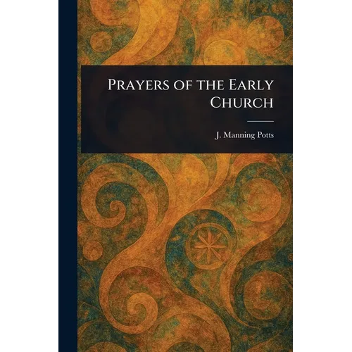 Prayers of the Early Church