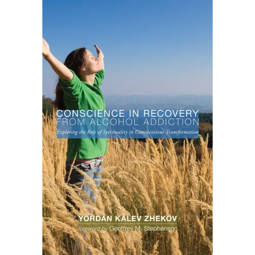 Conscience in Recovery from Alcohol Addiction