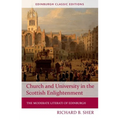 Church and University in the Scottish Enlightenment: The Moderate Literati of Edinburgh