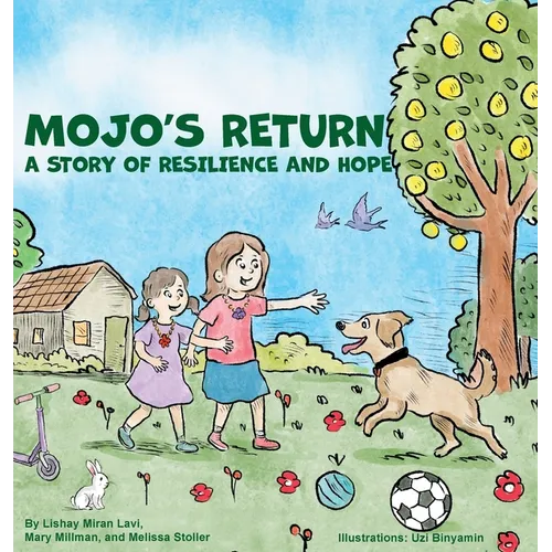 Mojo's Return: A Story of Resilience and Hope