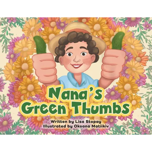 Nana's Green Thumbs